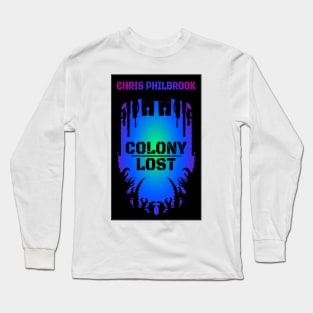 Colony Lost sci-fi horror book cover image Long Sleeve T-Shirt